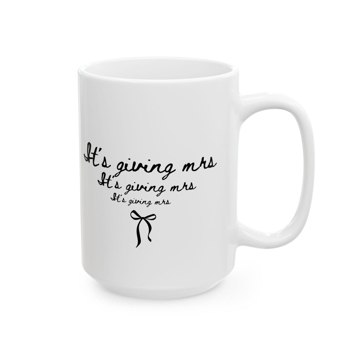 Its Giving Mrs. Mug, Future Mrs., Bride to Be Mug, Bachelorette Party Favor, Engagement Gift, Bridal shower Gift, Engaged Mug, Engaged Announcement Mug.