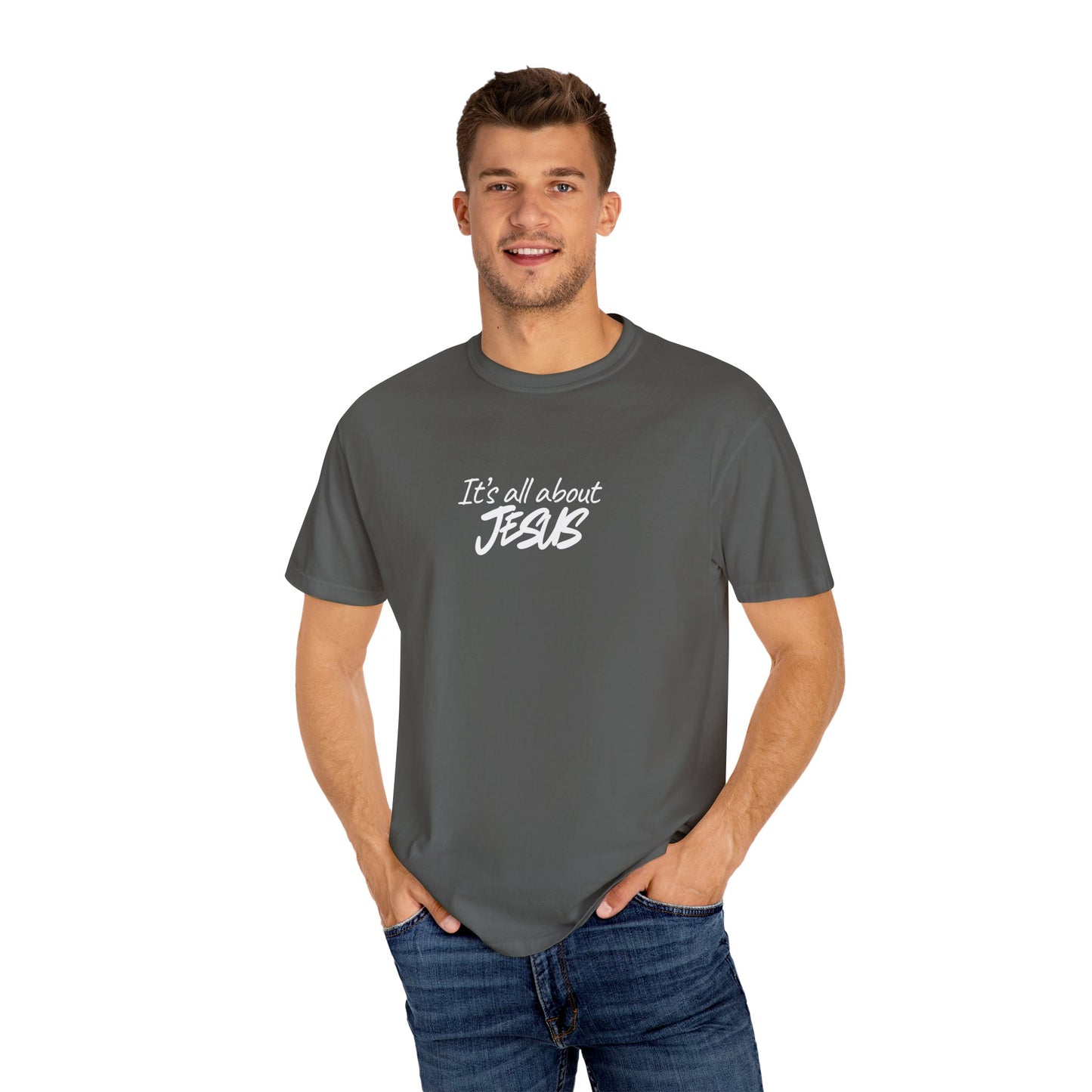 Faith-Inspired Unisex Garment-Dyed T-Shirt - "It's All About Jesus", Custom Shirt with Your Text – Add a Personal Quote, futures Mrs., bride, Inside Joke, or Name on this Comfort, Unique Gift Idea.