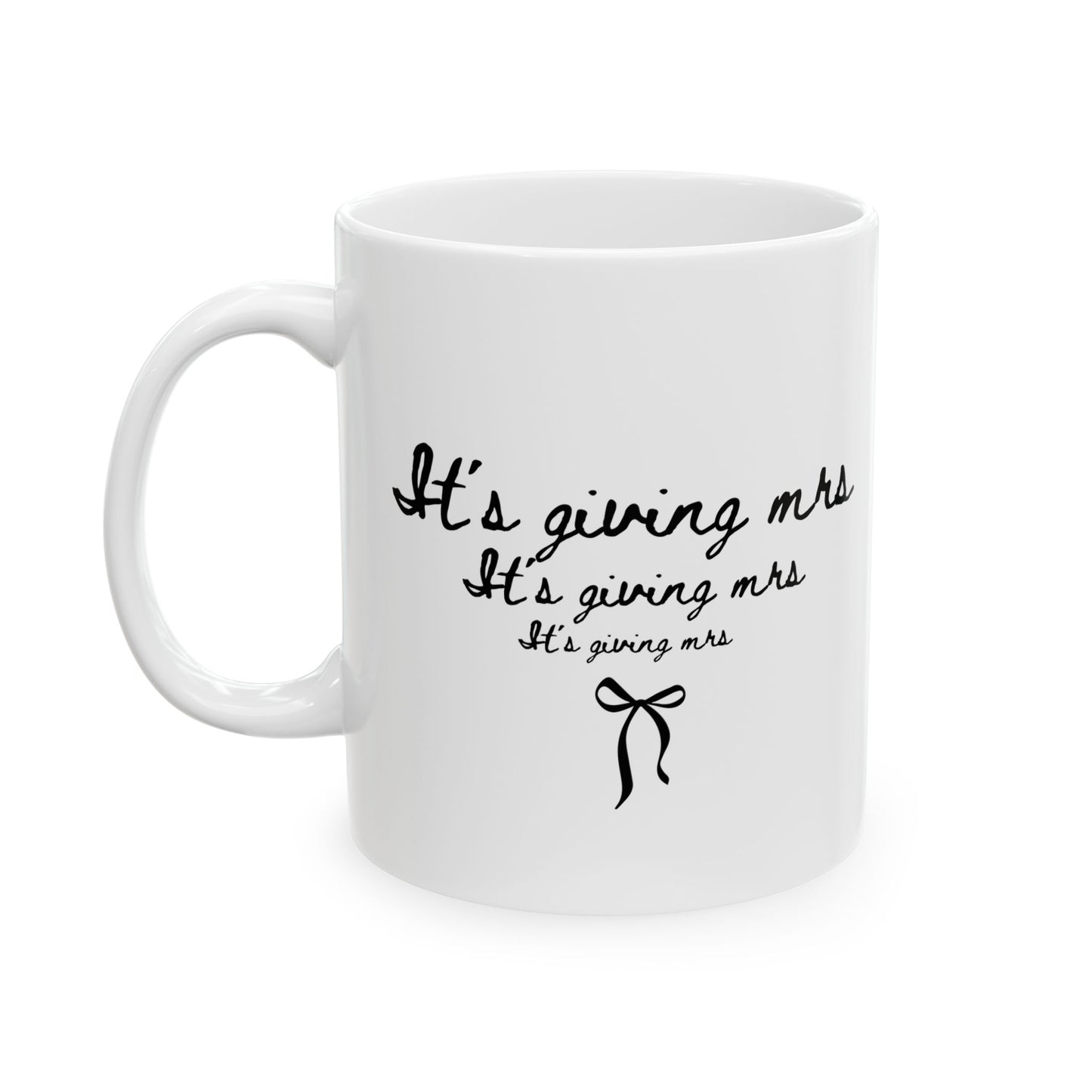 Its Giving Mrs. Mug, Future Mrs., Bride to Be Mug, Bachelorette Party Favor, Engagement Gift, Bridal shower Gift, Engaged Mug, Engaged Announcement Mug.