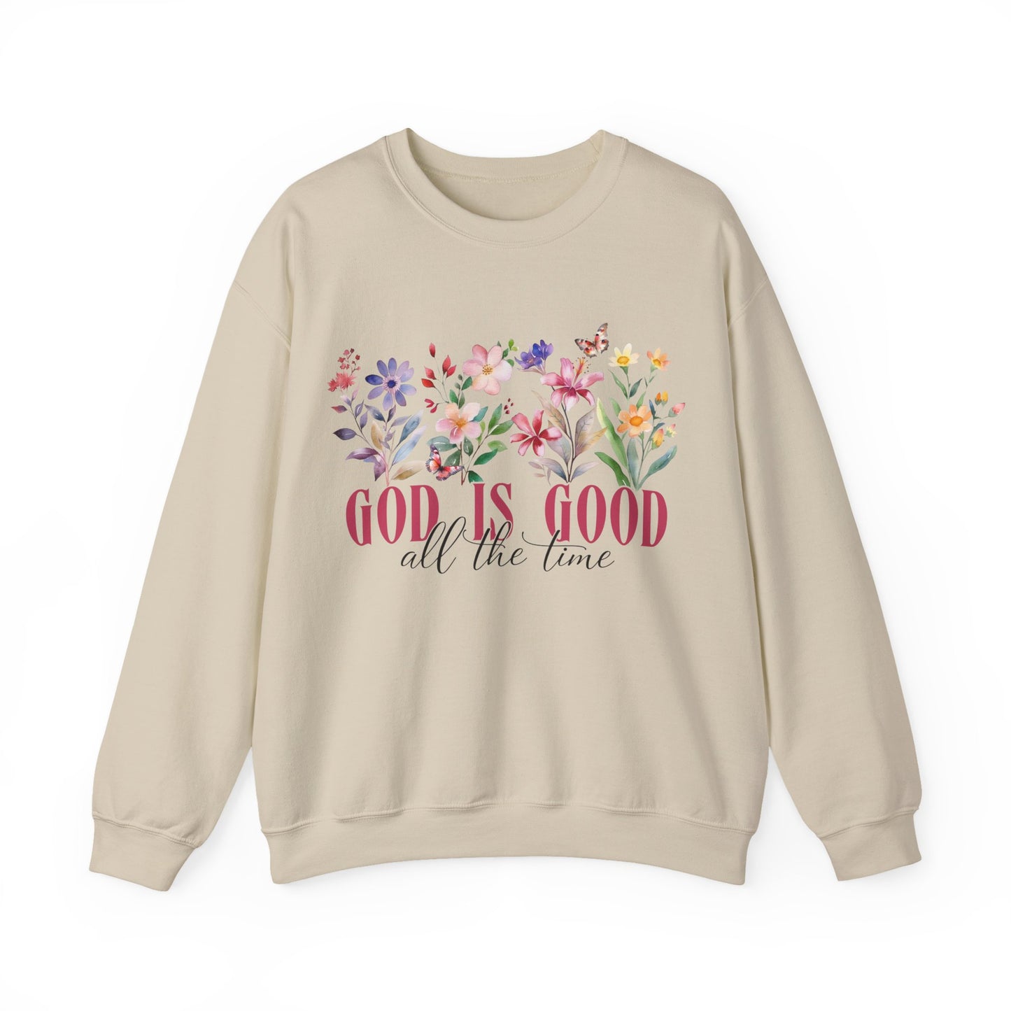 Beige sweatshirt with floral design and 'God is good all the time' text on a white background
